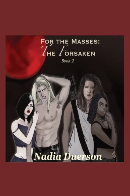 For the Masses The Forsaken - Book 2