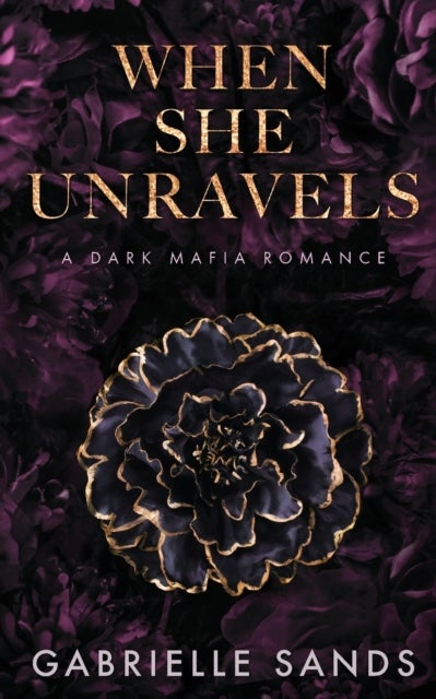 When She Unravels - A Dark Mafia Romance