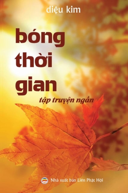 Bong thời gian - (Tập truyện ngắn Phật giao)