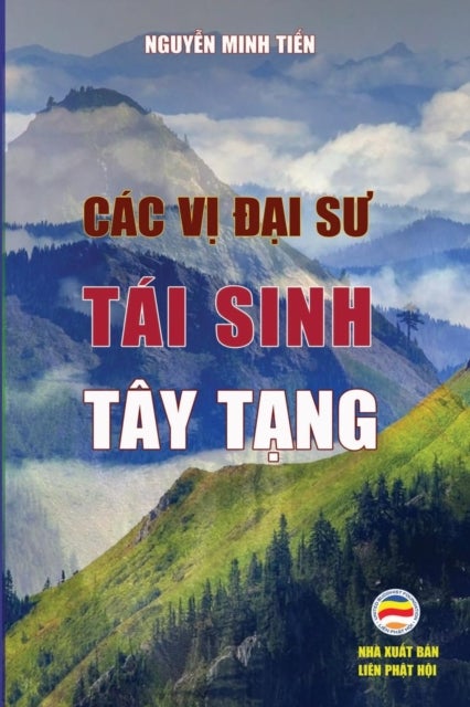 Cac vị Đại sư tai sinh Tay Tạng