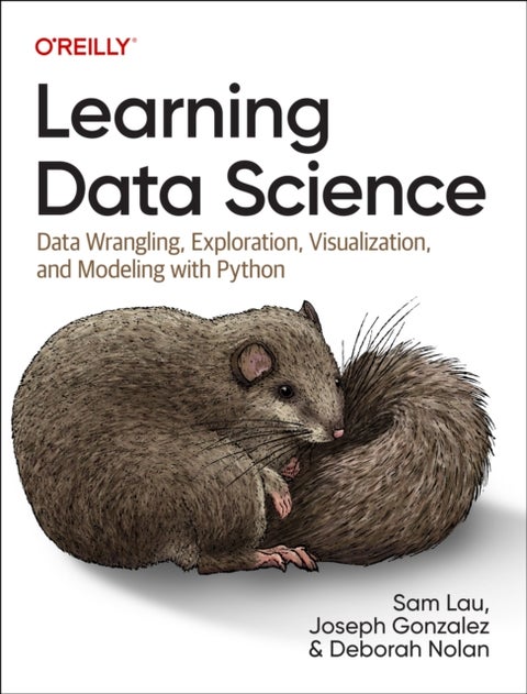 Learning Data Science - Data Wrangling, Exploration, Visualization, and Modeling with Python