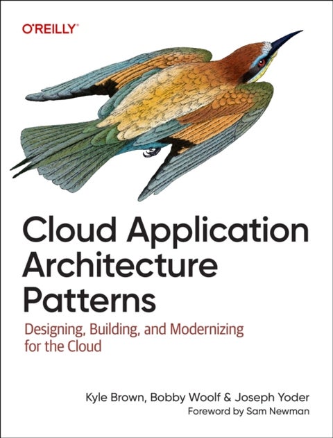 Cloud Application Architecture Patterns - Designing, Building, and Modernizing for the Cloud