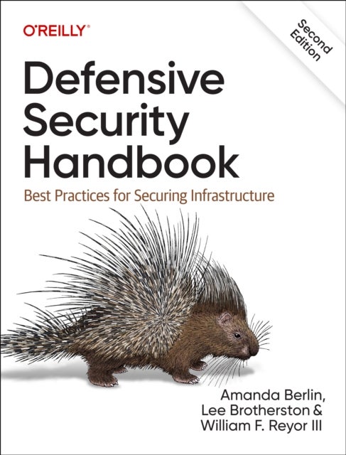 Defensive Security Handbook - Best Practices for Securing Infrastructure
