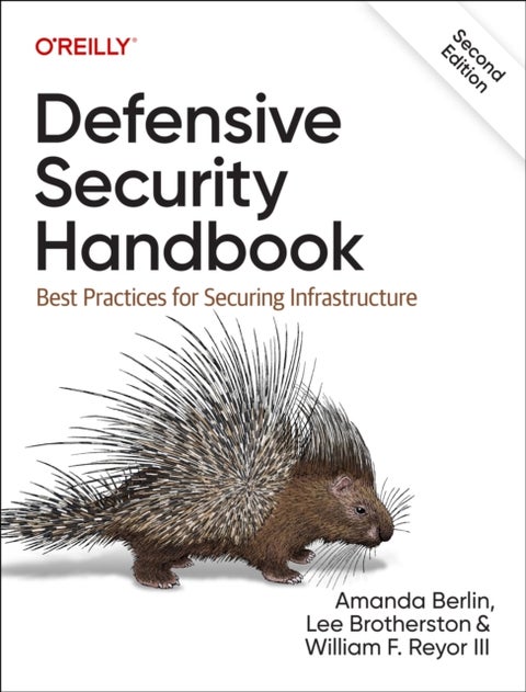 Defensive Security Handbook - Best Practices for Securing Infrastructure