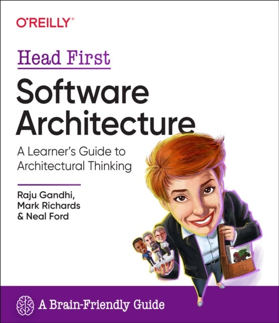 Head First Software Architecture - A Learner's Guide to Architectural Thinking