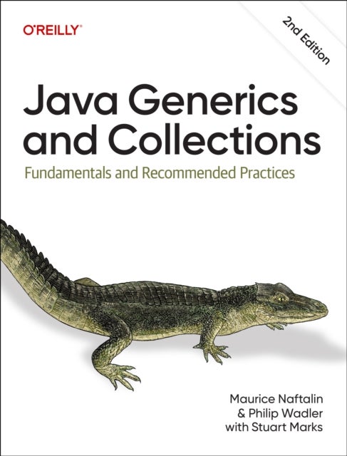 Java Generics and Collections - Fundamentals and Recommended Practices