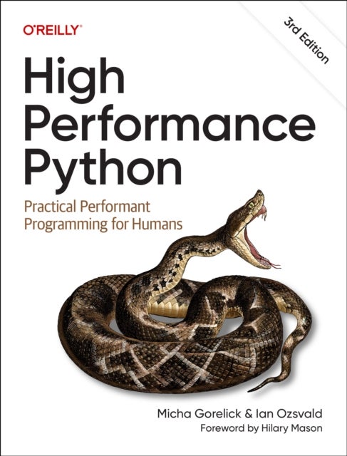 High Performance Python - Practical Performant Programming for Humans