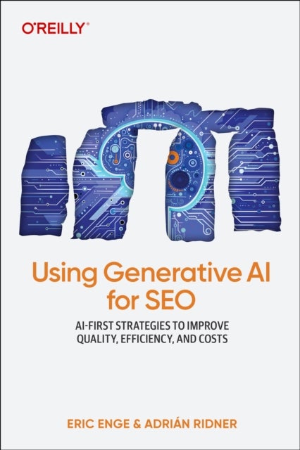 Using Generative AI for SEO - Scaling Content Development and Driving Search Engine Optimization