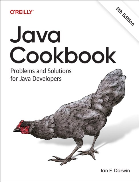 Java Cookbook - Problems and Solutions for Java Developers