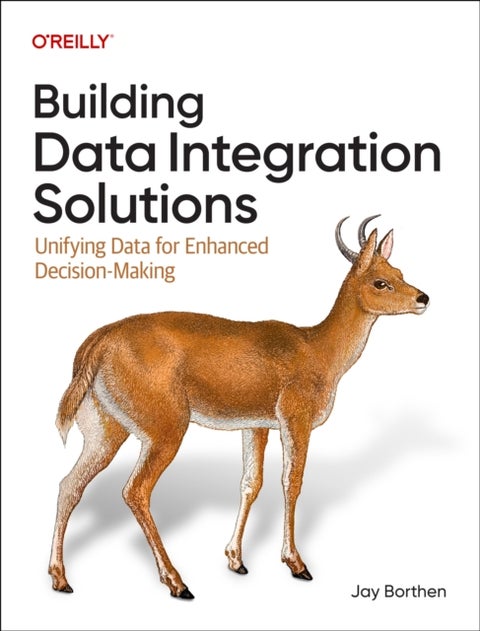 Building Data Integration Solutions - Unifying Data for Enhanced Decision-Making