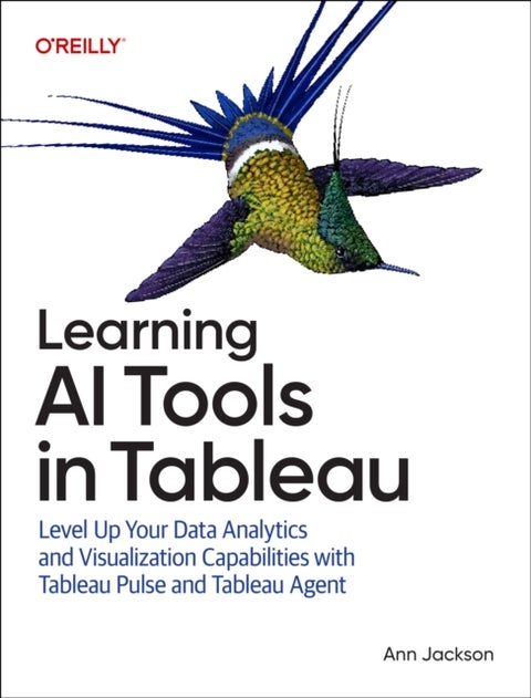 Learning AI Tools in Tableau - Level Up Your Data Analytics and Visualization Capabilities with Tableau Pulse and Einstein Copilot