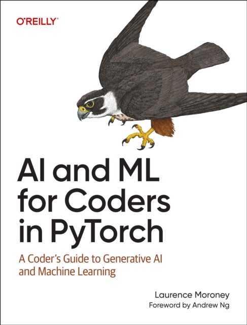 AI and ML for Coders in Pytorch - A Coder's Guide to Generative AI and Machine Learning