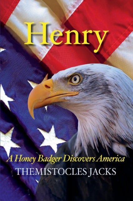 Henry – A Honey Badger Discovers America