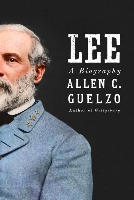 Robert E. Lee - A Life
