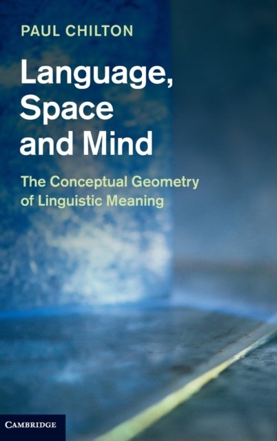 Language, Space and Mind - The Conceptual Geometry of Linguistic Meaning