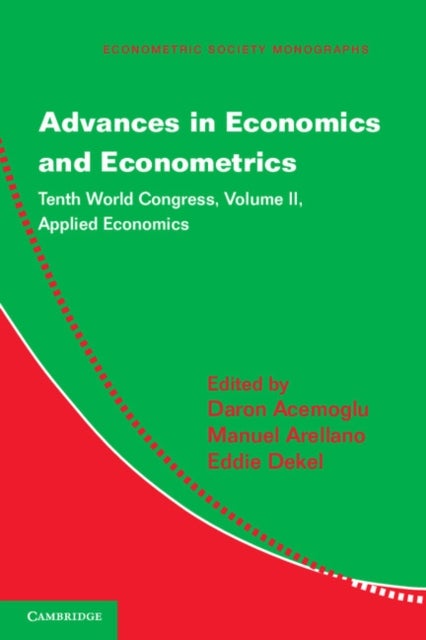 Advances in Economics and Econometrics - Tenth World Congress