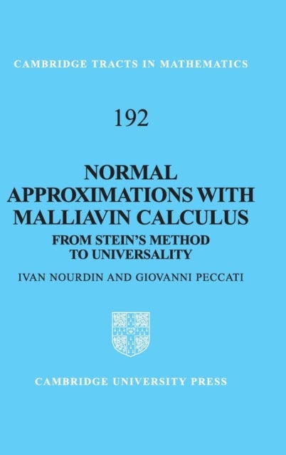 Normal Approximations with Malliavin Calculus - From Stein's Method to Universality