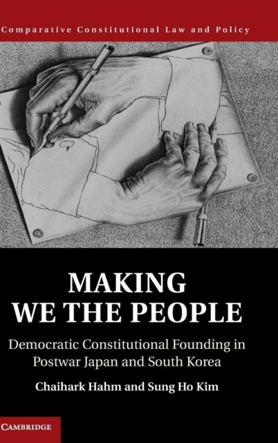 Making We the People - Democratic Constitutional Founding in Postwar Japan and South Korea