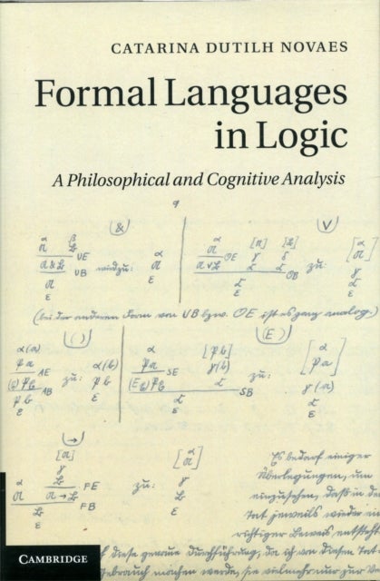 Formal Languages in Logic - A Philosophical and Cognitive Analysis