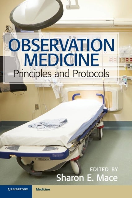 Observation Medicine - Principles and Protocols