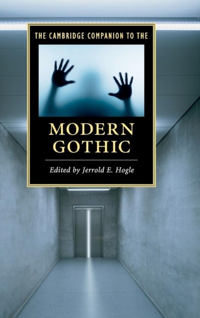 The Cambridge Companion to the Modern Gothic