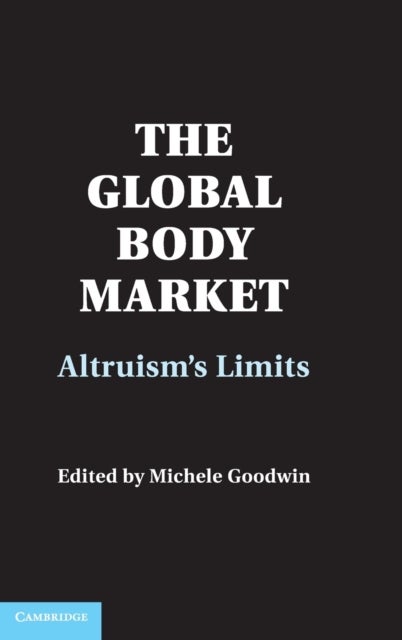 The Global Body Market - Altruism's Limits