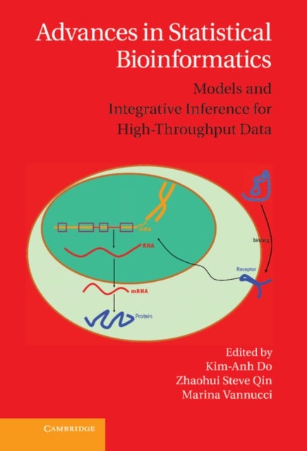 Advances in Statistical Bioinformatics - Models and Integrative Inference for High-Throughput Data
