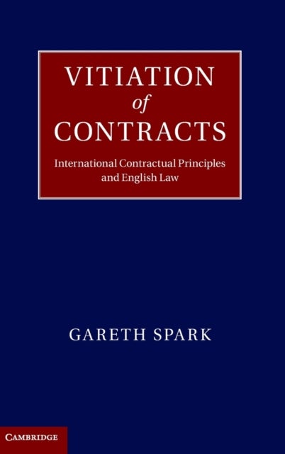 Vitiation of Contracts - International Contractual Principles and English Law