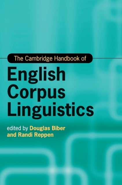 The Cambridge Handbook of English Corpus Linguistics
