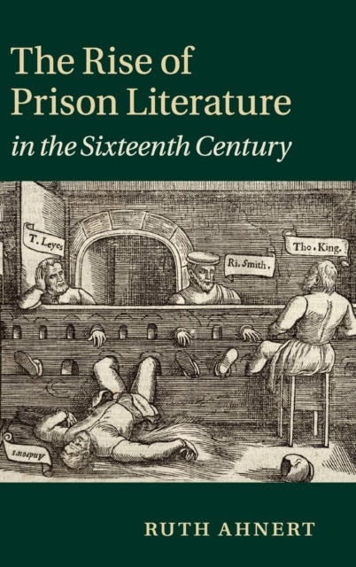 The Rise of Prison Literature in the Sixteenth Century