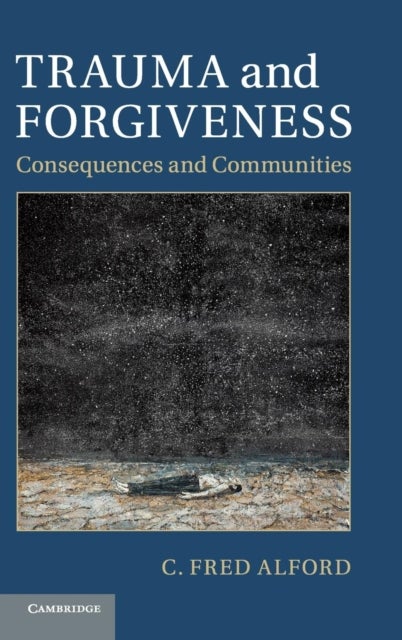 Trauma and Forgiveness - Consequences and Communities