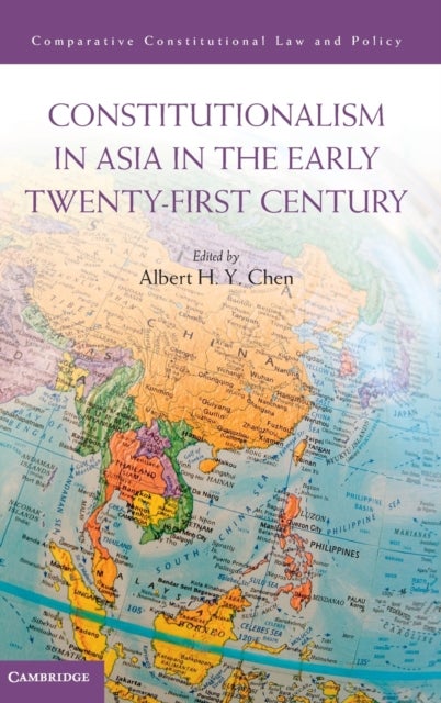 Constitutionalism in Asia in the Early Twenty-First Century