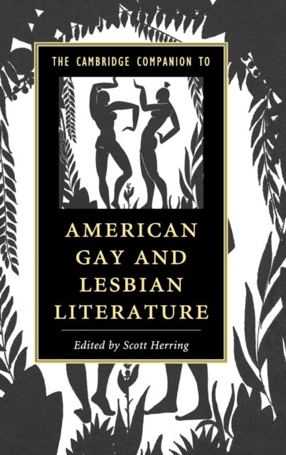 The Cambridge Companion to American Gay and Lesbian Literature