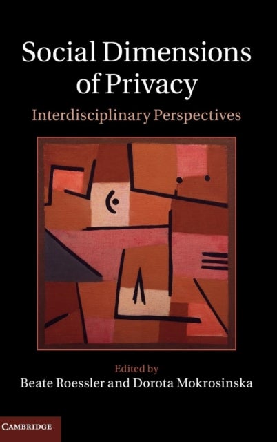 Social Dimensions of Privacy - Interdisciplinary Perspectives