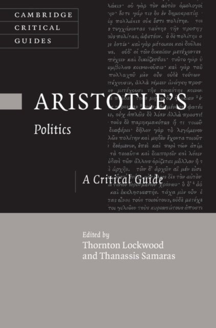 Aristotle's Politics - A Critical Guide