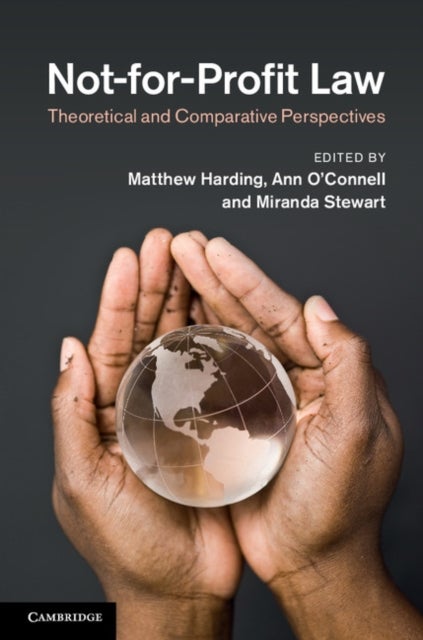 Not-for-Profit Law - Theoretical and Comparative Perspectives