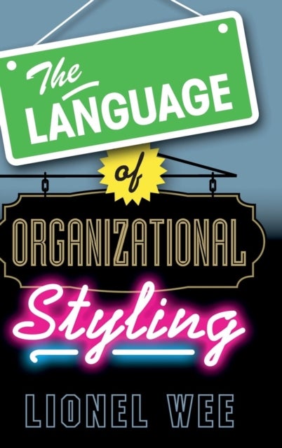 The Language of Organizational Styling
