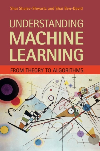 Understanding Machine Learning - From Theory to Algorithms