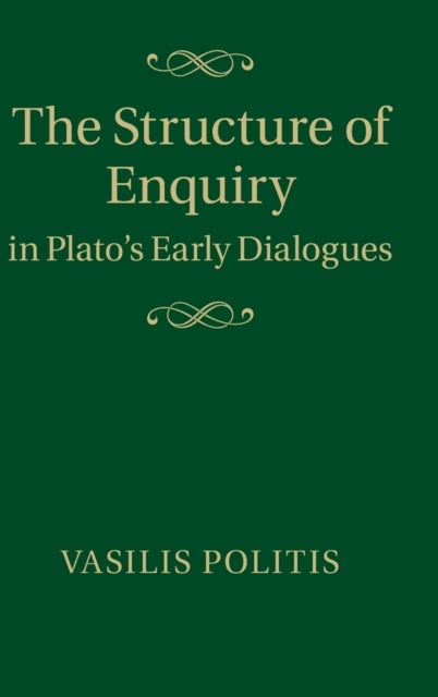 The Structure of Enquiry in Plato's Early Dialogues