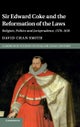 Sir Edward Coke and the Reformation of the Laws