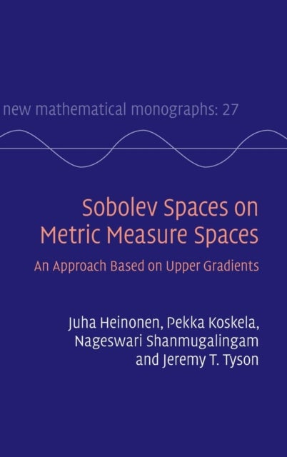 Sobolev Spaces on Metric Measure Spaces - An Approach Based on Upper Gradients