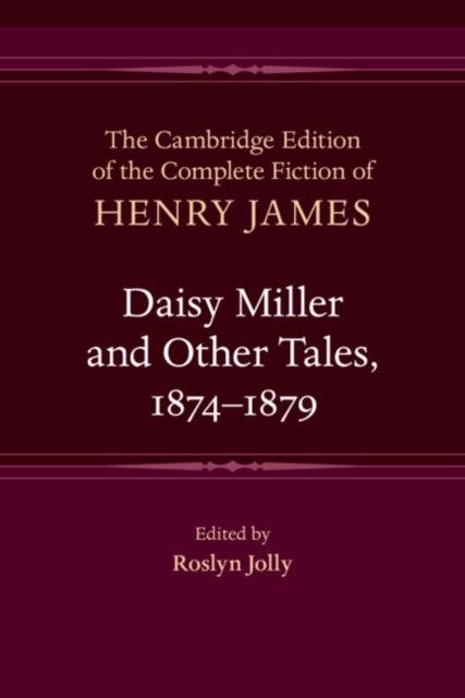 Daisy Miller and Other Tales, 1874–1879