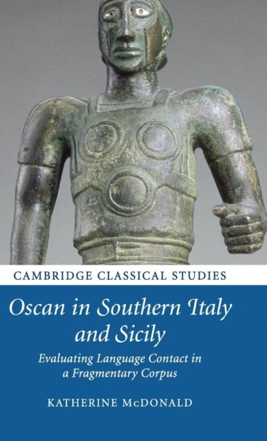 Oscan in Southern Italy and Sicily - Evaluating Language Contact in a Fragmentary Corpus