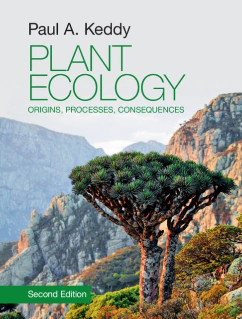 Plant Ecology - Origins, Processes, Consequences