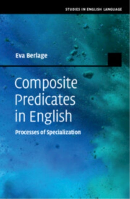 Composite Predicates in English - Processes of Specialization