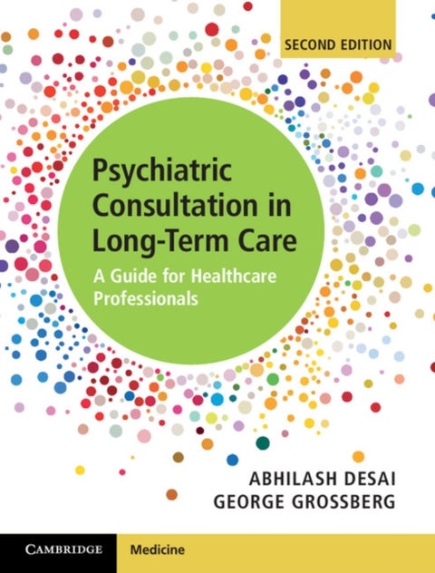 Psychiatric Consultation in Long-Term Care - A Guide for Healthcare Professionals
