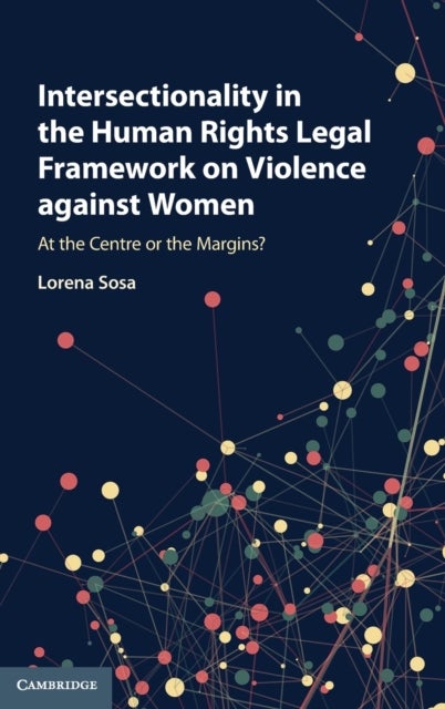 Intersectionality in the Human Rights Legal Framework on Violence against Women