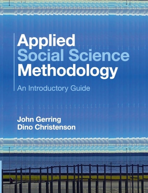 Applied Social Science Methodology - An Introductory Guide