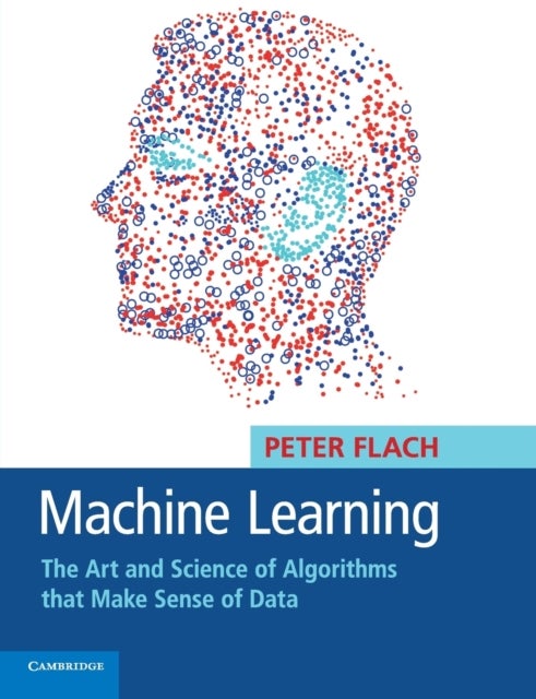 Machine Learning - The Art and Science of Algorithms that Make Sense of Data