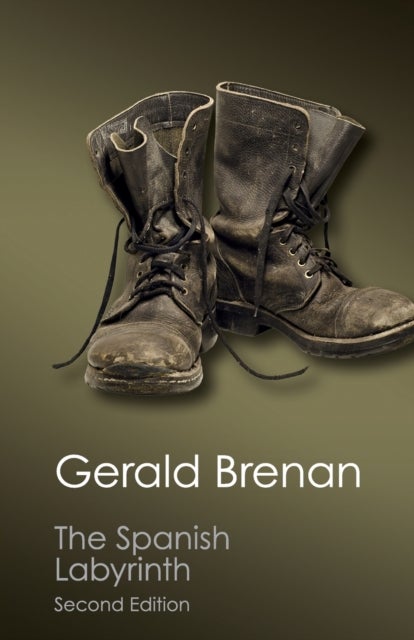 The Spanish Labyrinth - An Account of the Social and Political Background of the Spanish Civil War